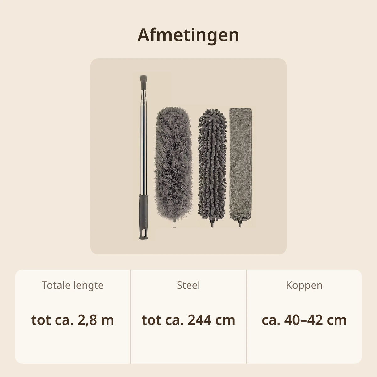 Afmetingen telescopische plumeau set: met kop tot ca. 2,8 m, steel tot ca. 244 cm, koppen ca. 40 tot 42 cm